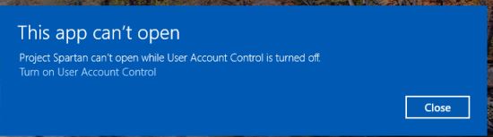 Can't use Spartan with UAC disabled-spartanerror.jpg