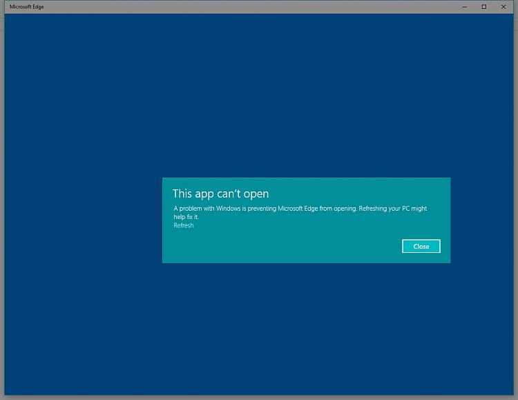 Microsoft Edge Browser &quot;This app can't open&quot;-edge-cant-open.jpg