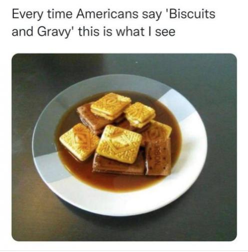 Funny Picture Thread [14]-british-biscuits-gravy.jpg