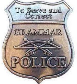Grammar, Spelling and Punctuation Fails-grammar-police.jpg
