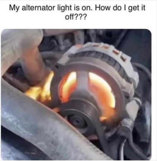 Funny Picture Thread [16]-alternator-light-.jpg