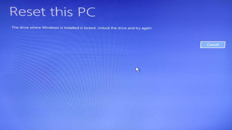 &quot;Drive where windows is installed is locked&quot;-error-trying-reset-pc-when-unable-boot-into-windows.jpg