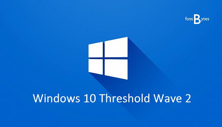TH2 pulled, what is the best method to upgrade to 10?-windows-10-threshold-wave-2.jpg