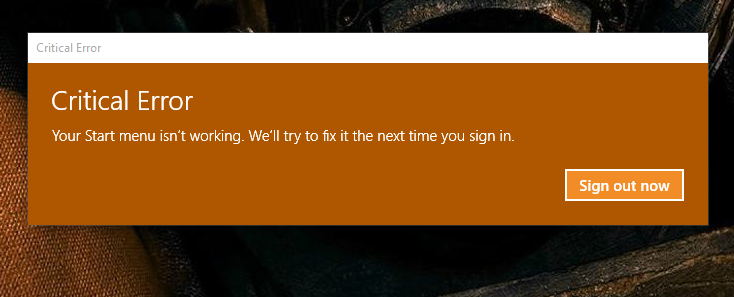 Critical Error, &quot;Start Menu not working&quot;, several methods tried-startmenuerrormessage.png