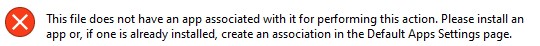 This file does not have an app associated with it-error-message-when-clicked.jpg