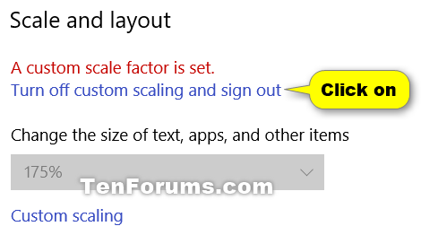 Change DPI Scaling Level for Displays in Windows 10-turn_off_custom_scaling.png
