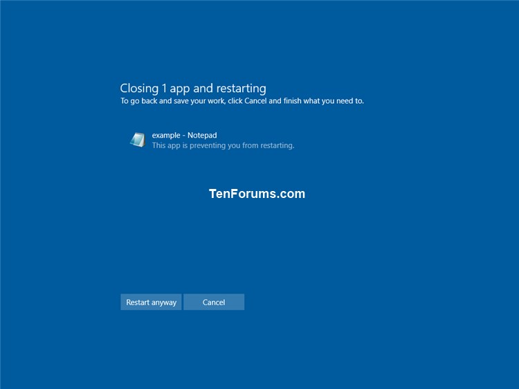 Turn On AutoEndTasks at Restart, Shut down, or Sign out of Windows 10-closing_app_and_restarting.jpg