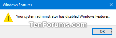 Enable or Disable Access to Windows Features in Windows 10-windows_features_disabled.png