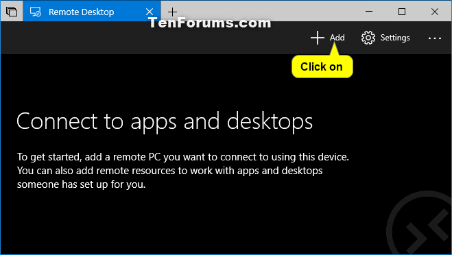 Add Remote Desktop Connection in Remote Desktop app on Windows 10 PC-add_remote_desktop_connection_in_app-1.png