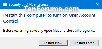 Enable or Disable User Account Control (UAC) in Windows-restart_now.png