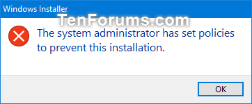 Use AppLocker to Allow or Block Windows Installer Files in Windows 10-the_system_administator_has_set_policies_to_prevent_this_installation.png