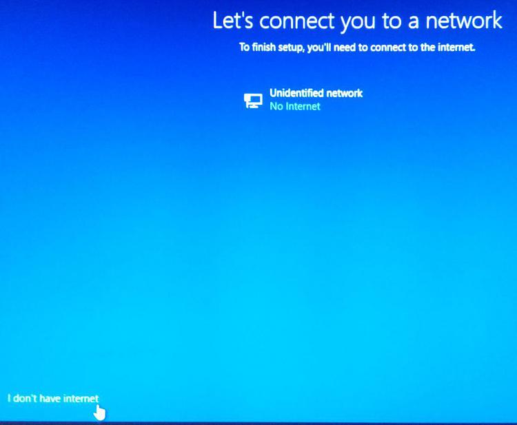Clean Install Windows 10-i_dont_have_internet.jpg