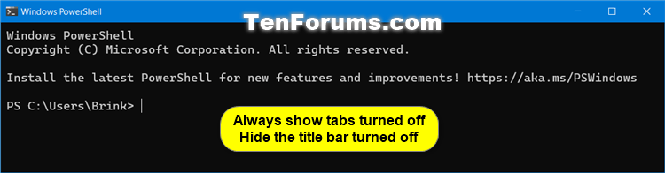 Enable or Disable Always Show Tabs in Windows Terminal in Windows 10-windows_terminal_tabs-off.png