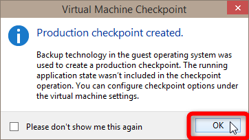 Create and Use Hyper-V Checkpoints in Windows 10-2014-10-06_00h59_53.png
