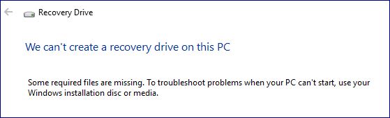 Create Recovery Drive in Windows 10-cannot-create-recovery-drive-missing-files.jpg