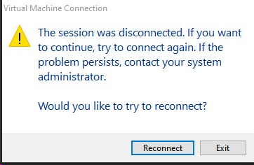 Hyper-V &quot;Would you like to reconnect?&quot; problem-image.png