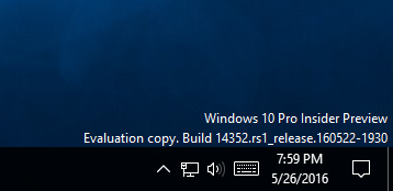 Announcing Windows 10 Insider Preview Build 14352-2016_05_27_00_01_411.png