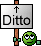 Ditto